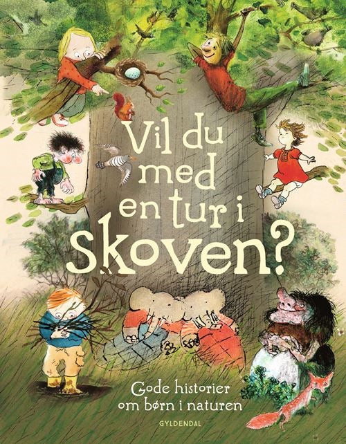 VIL DU MED EN TUR I SKOVEN? GODE HISTORIER OM BØRN