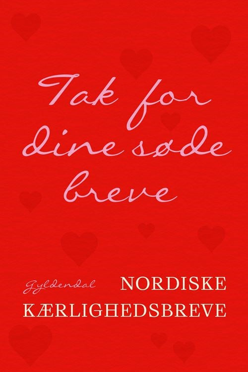 TAK FOR DINE SØDE BREVE