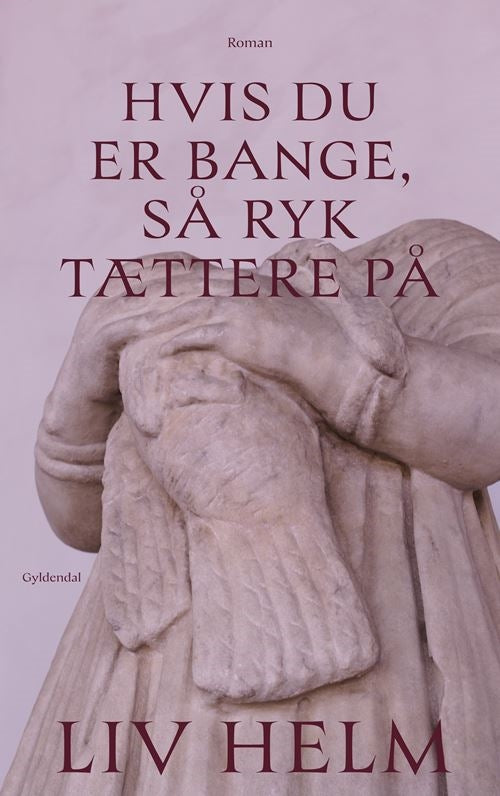 HVIS DU ER BANGE, SÅ RYK TÆTTERE PÅ