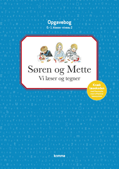 VI LÆSER OG TEGNER 0.-1. KL. NIVEAU 2