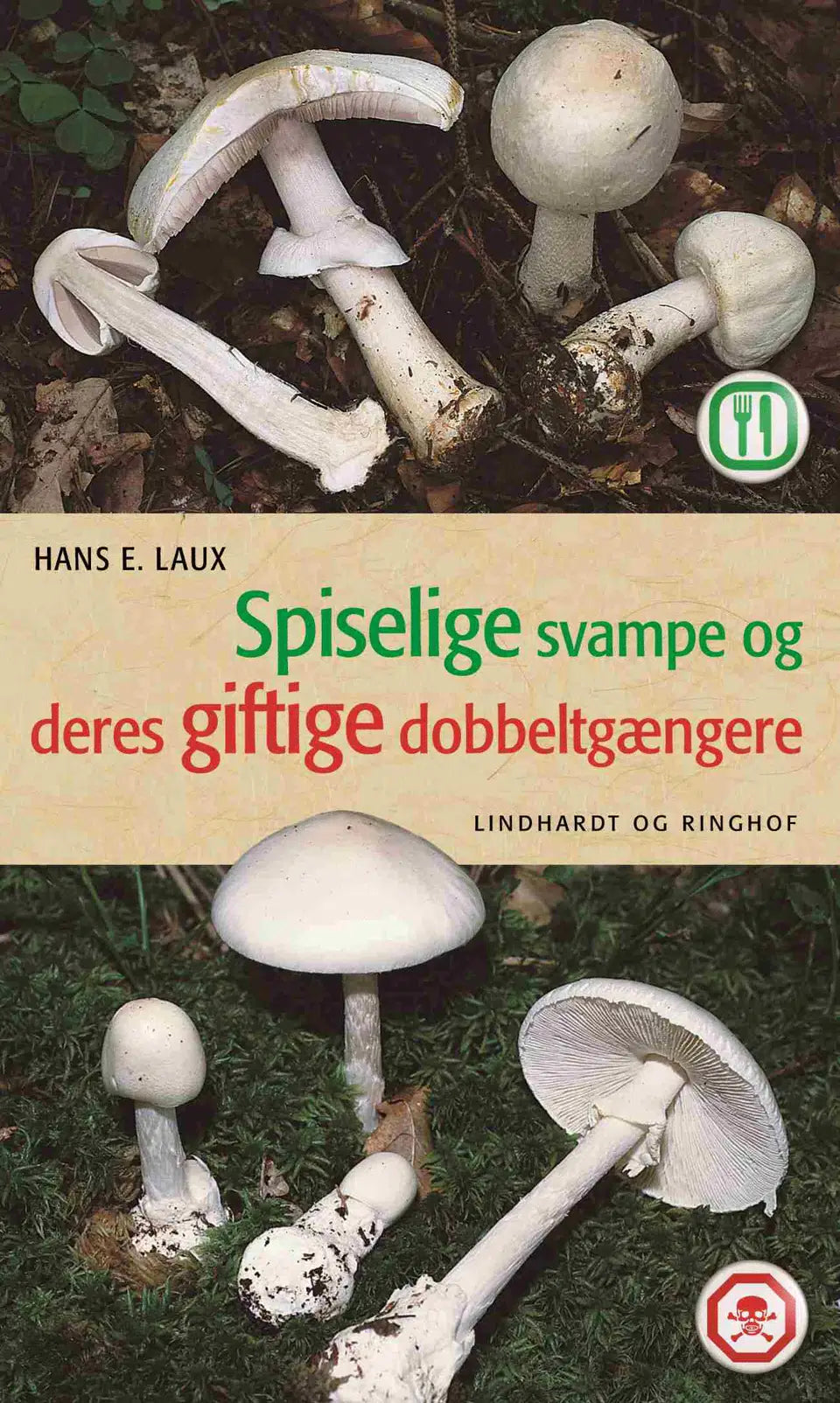 SPISELIGE SVAMPE OG DERES GIFTIGE DOBBELTGÆNGERE