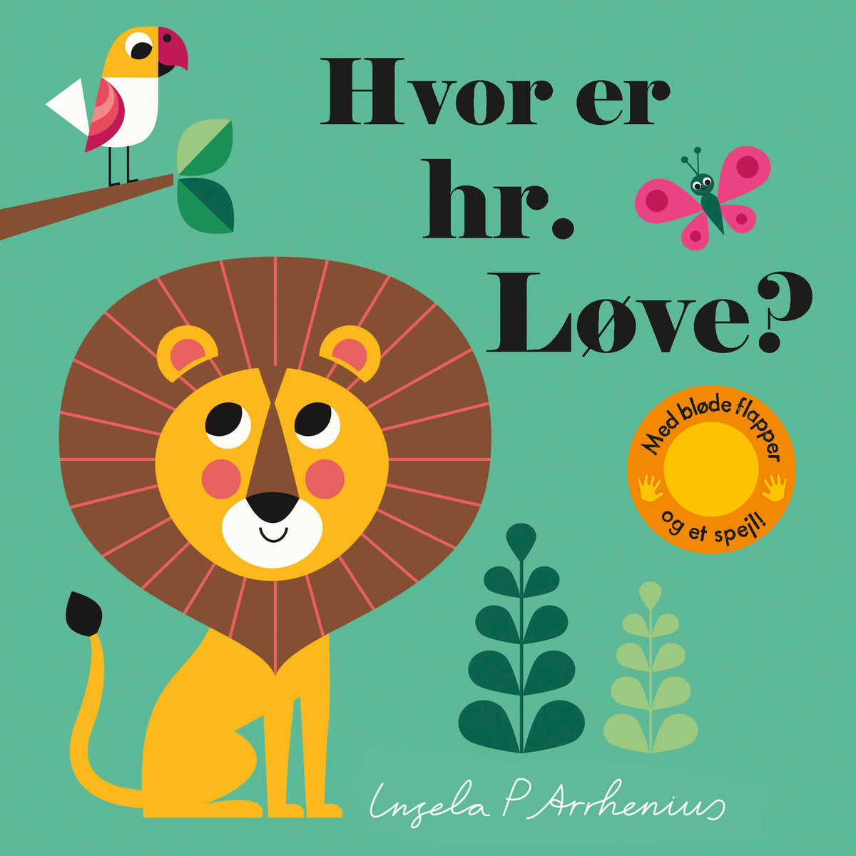 HVOR ER HR. LØVE?