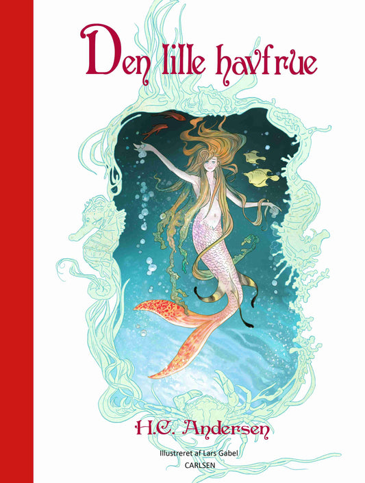 DEN LILLE HAVFRUE (ILLUSTRERET AF LARS GABEL)