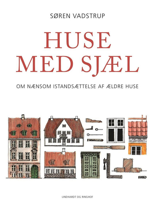 HUSE MED SJÆL