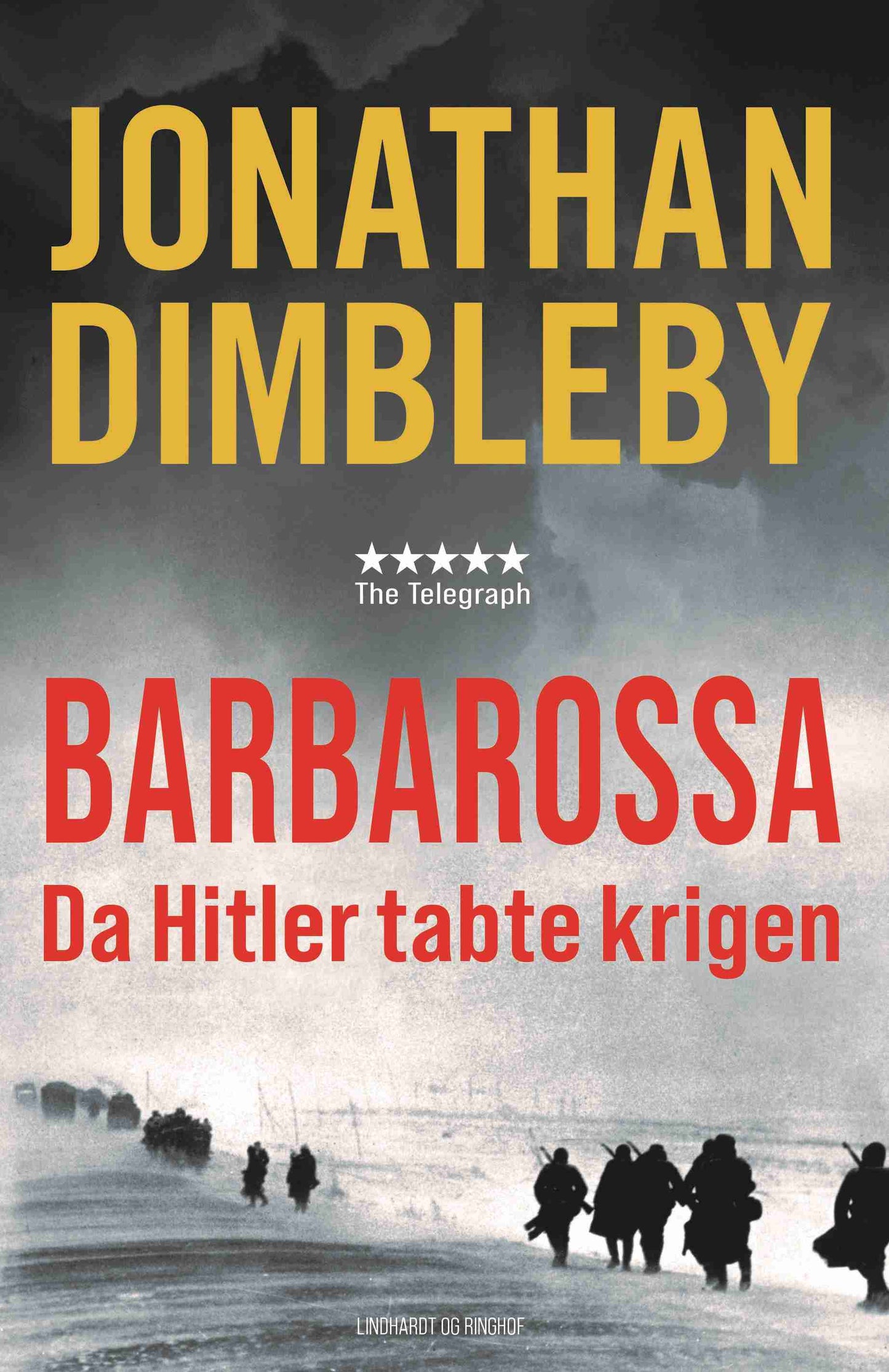 BARBAROSSA - DA HITLER TABTE KRIGEN