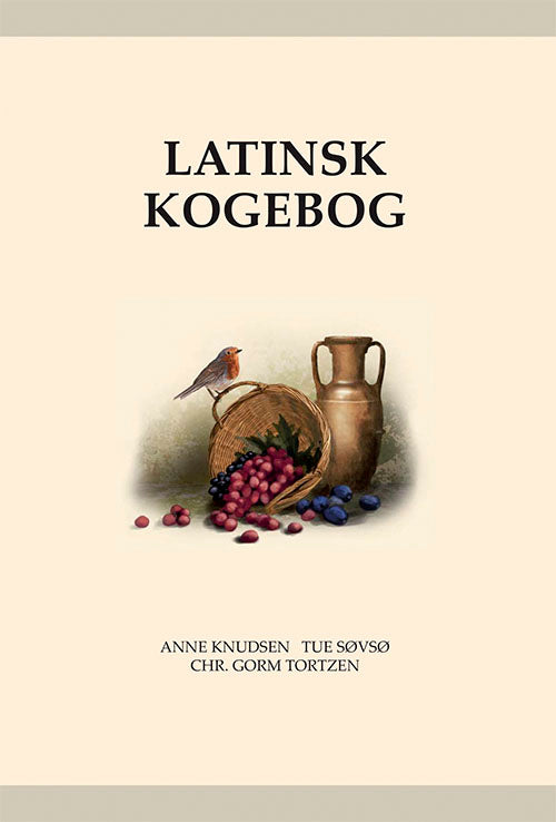 LATINSK KOGEBOG – APICIUS’ KOGEKUNST FRA OLD