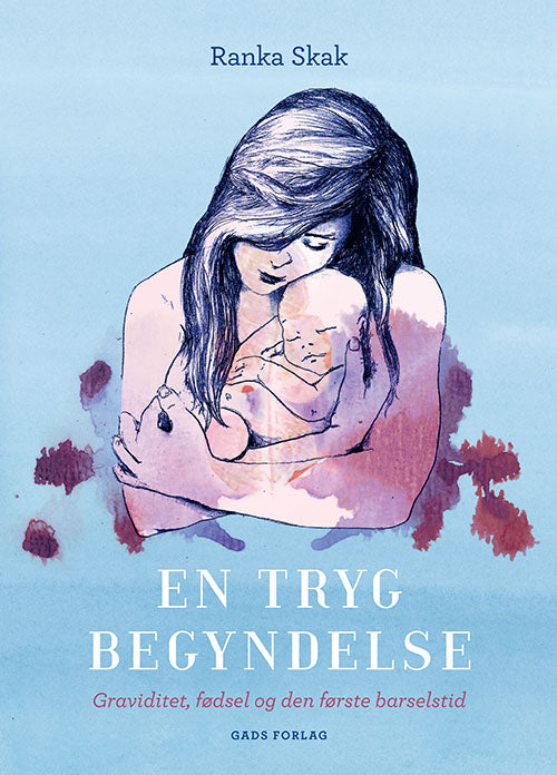 EN TRYG BEGYNDELSE