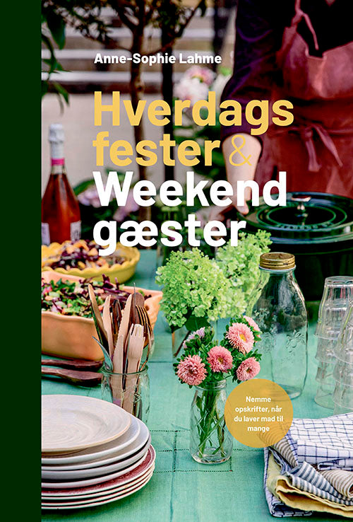 HVERDAGSFESTER & WEEKENDGÆSTER