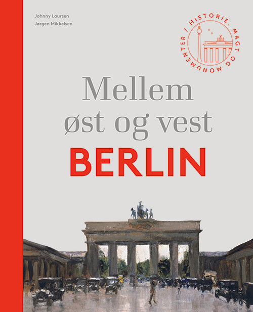 MELLEM ØST OG VEST. BERLIN