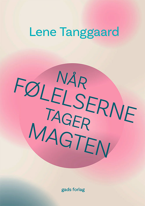 NÅR FØLELSERNE TAGER MAGTEN