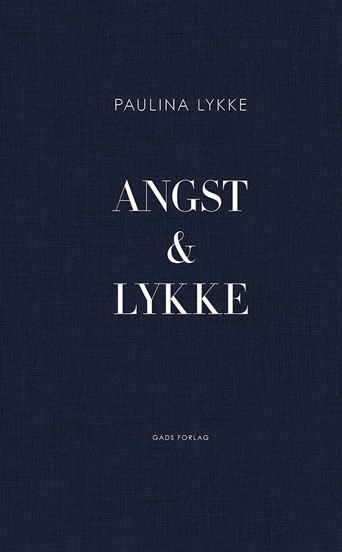 ANGST & LYKKE