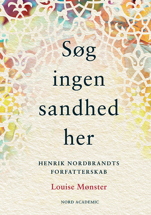 SØG INGEN SANDHED HER