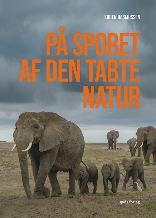 PÅ SPORET AF DEN TABTE NATUR