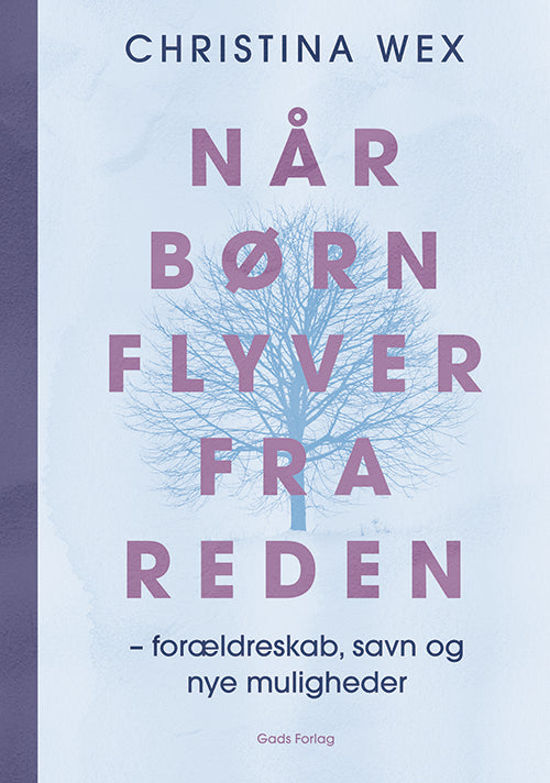 NÅR BØRN FLYTTER FRA REDEN