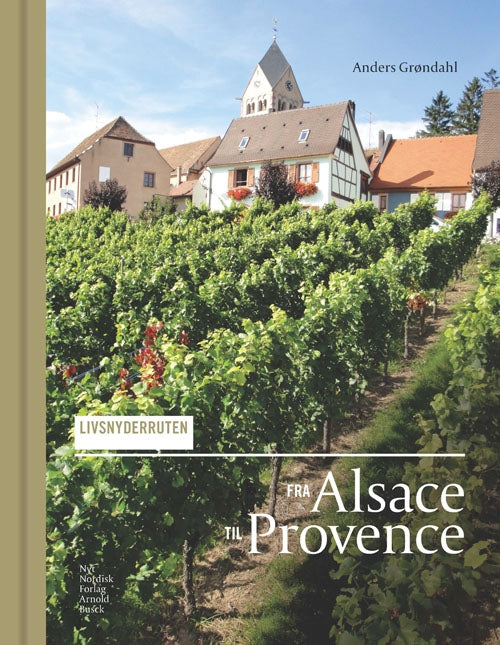 LIVSNYDERRUTEN FRA ALSACE TIL PROVENCE