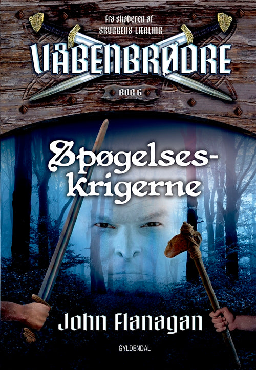 VÅBENBRØDRE 6 - SPØGELSESKRIGERNE.