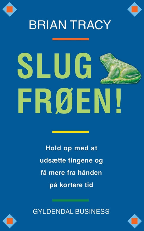 SLUG FRØEN!