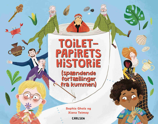 TOILETPAPIRETS HISTORIE - SPÆNDENDE HISTORIER FRA