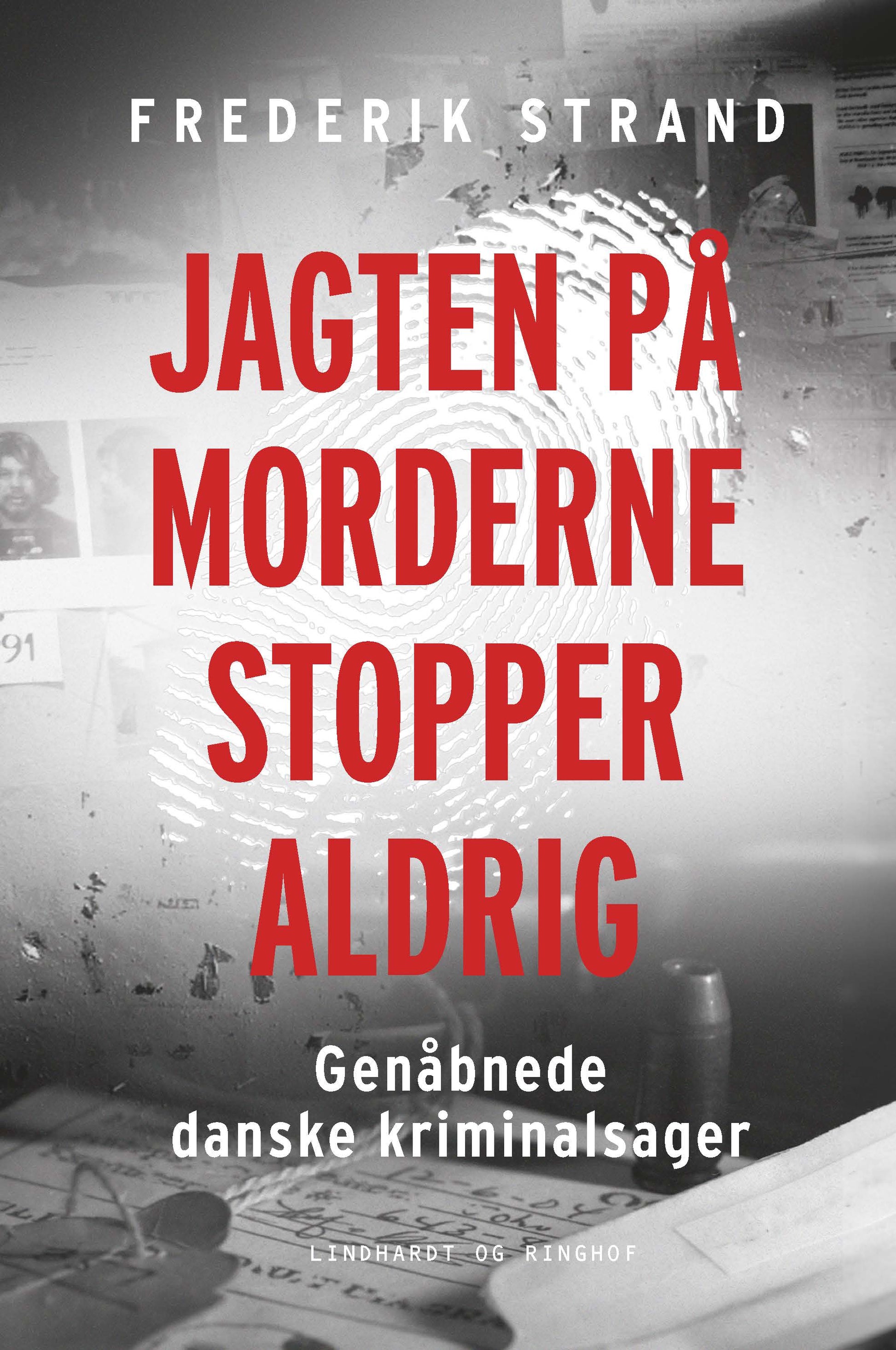 JAGTEN PÅ MORDERNE STOPPER ALDRIG - GENÅBNEDE DANS