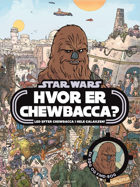 STAR WARS - HVOR ER WOOKIEERNE? EN SØG OG FIND-BOG