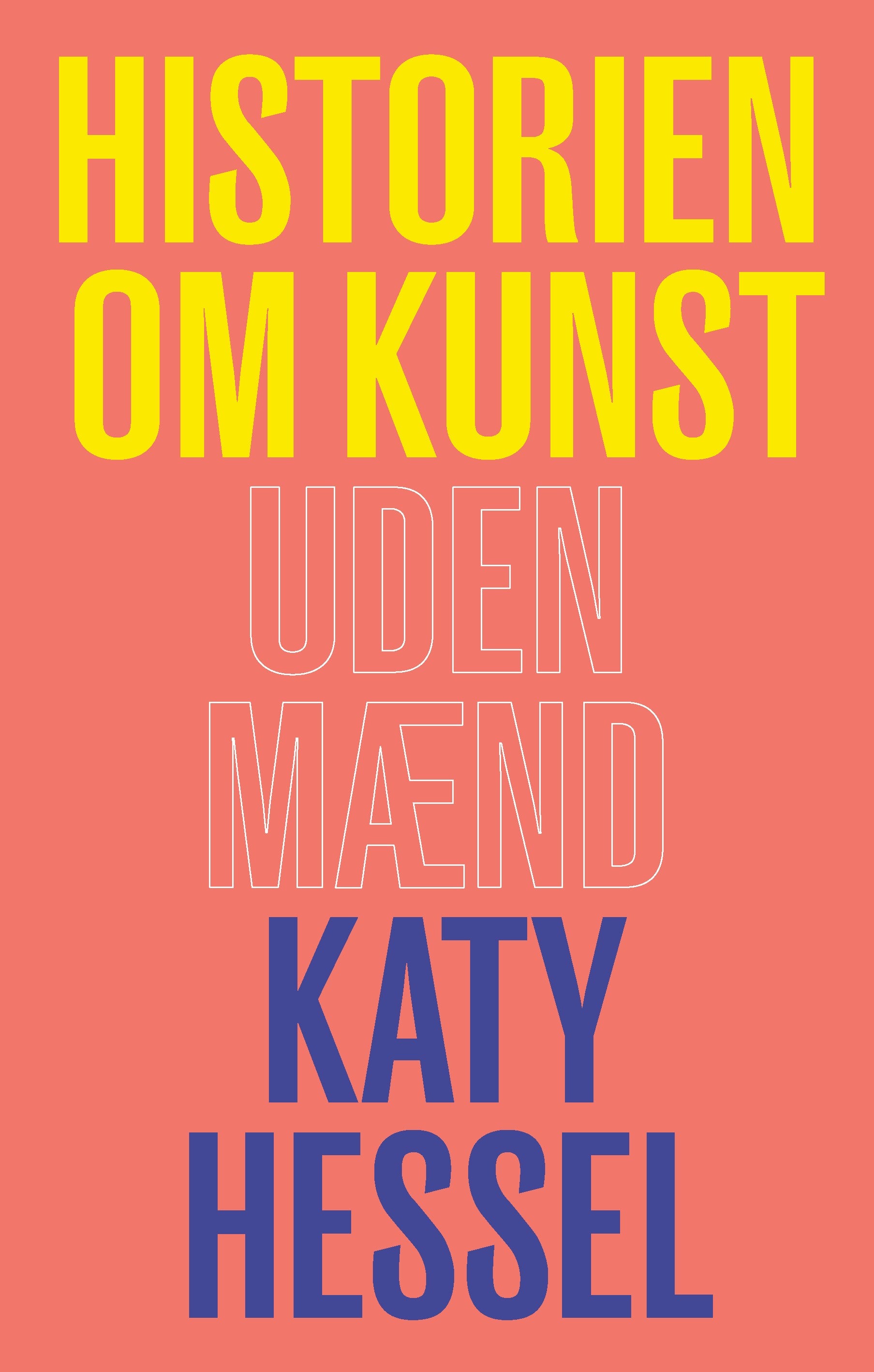 HISTORIEN OM KUNST UDEN MÆND