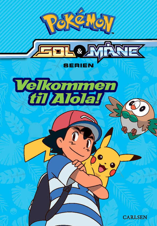 LÆS MED POKÉMON - VELKOMMEN TIL ALOLA!