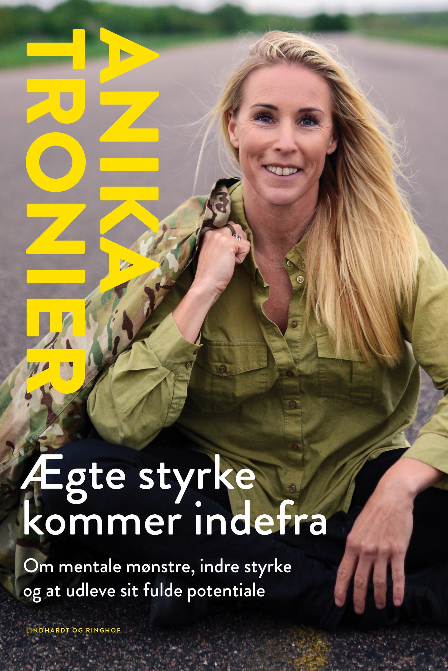 ÆGTE STYRKE KOMMER INDEFRA