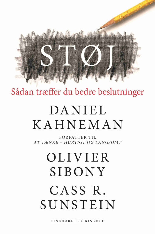 STØJ - SÅDAN TRÆFFER DU BEDRE BESLUTNINGER