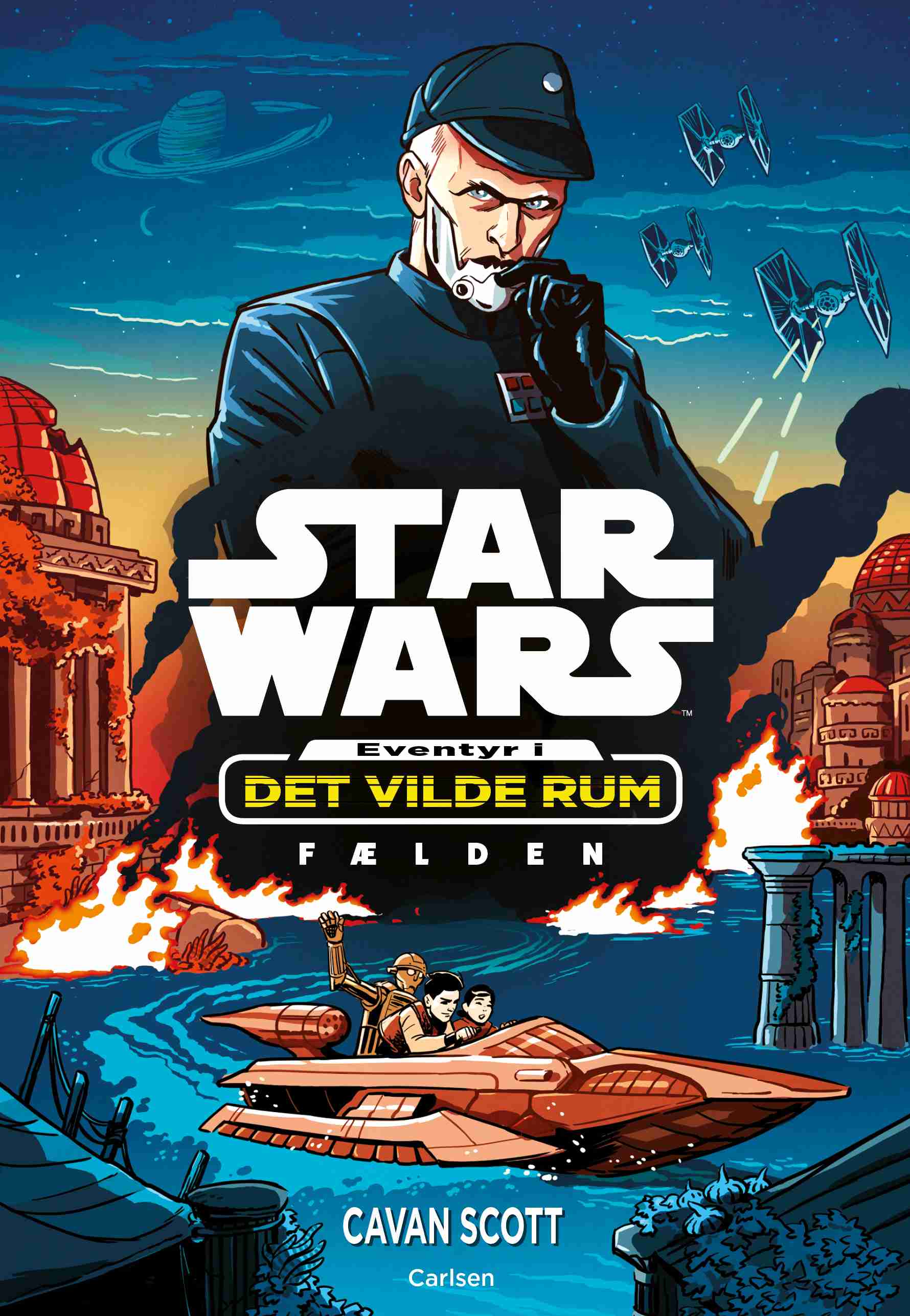 STAR WARS - EVENTYR I DET VILDE RUM #1: FÆLDEN