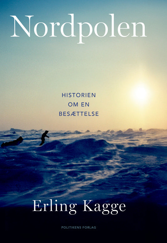 NORDPOLEN - HISTORIEN OM EN BESÆTTELSE