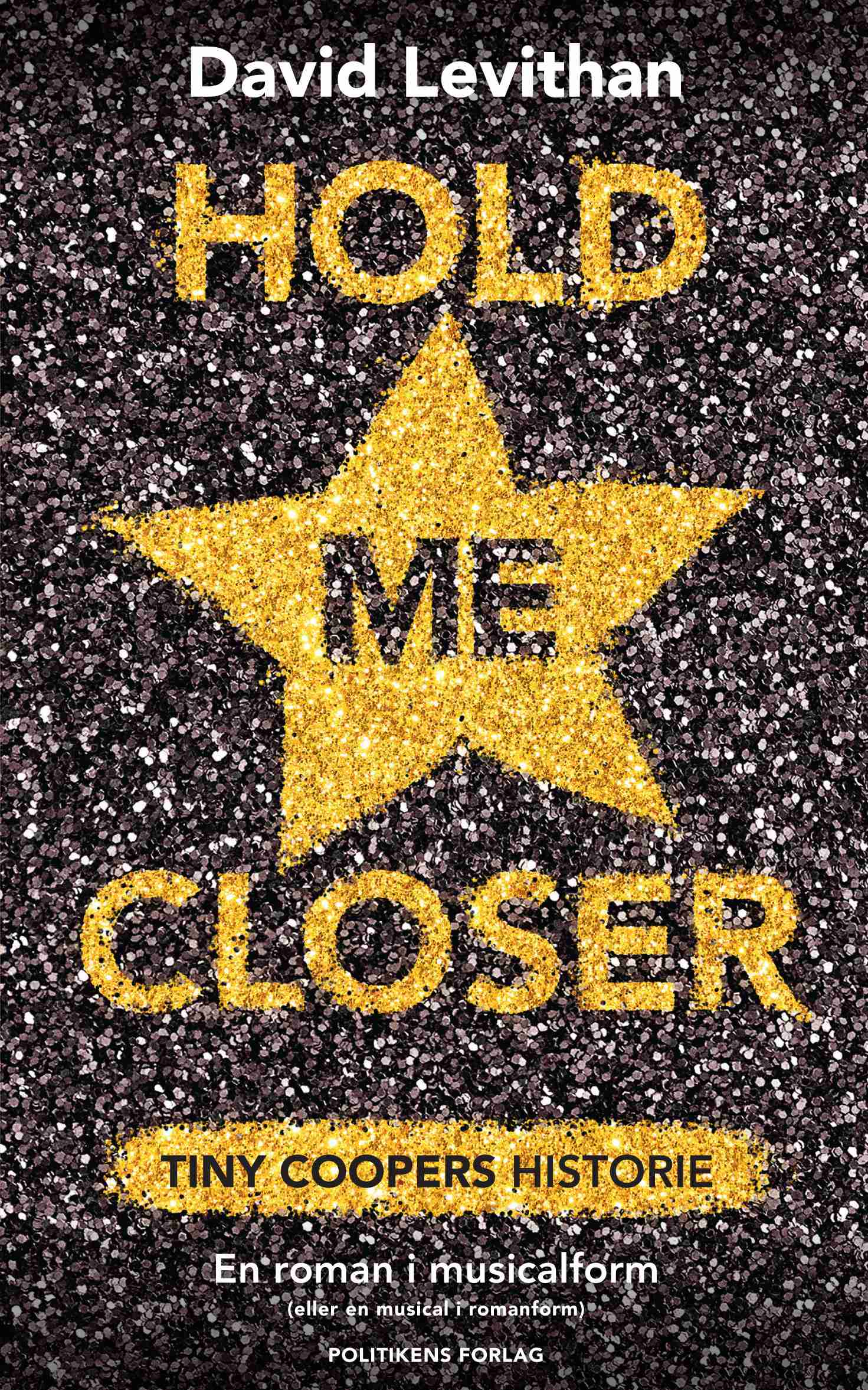 HOLD ME CLOSER