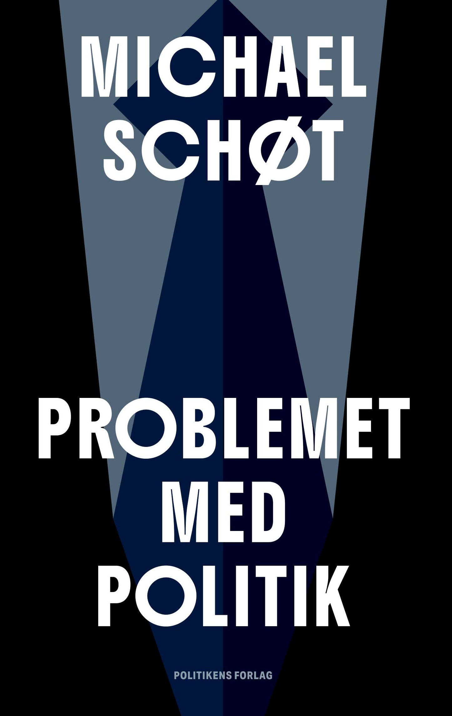 PROBLEMET MED POLITIK