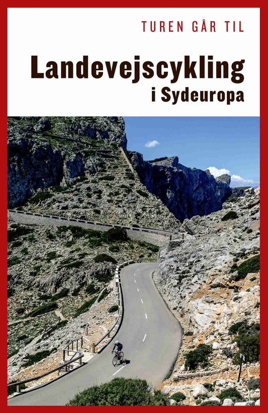 TUREN GÅR TIL LANDEVEJSCYKLING I SYDEUROPA