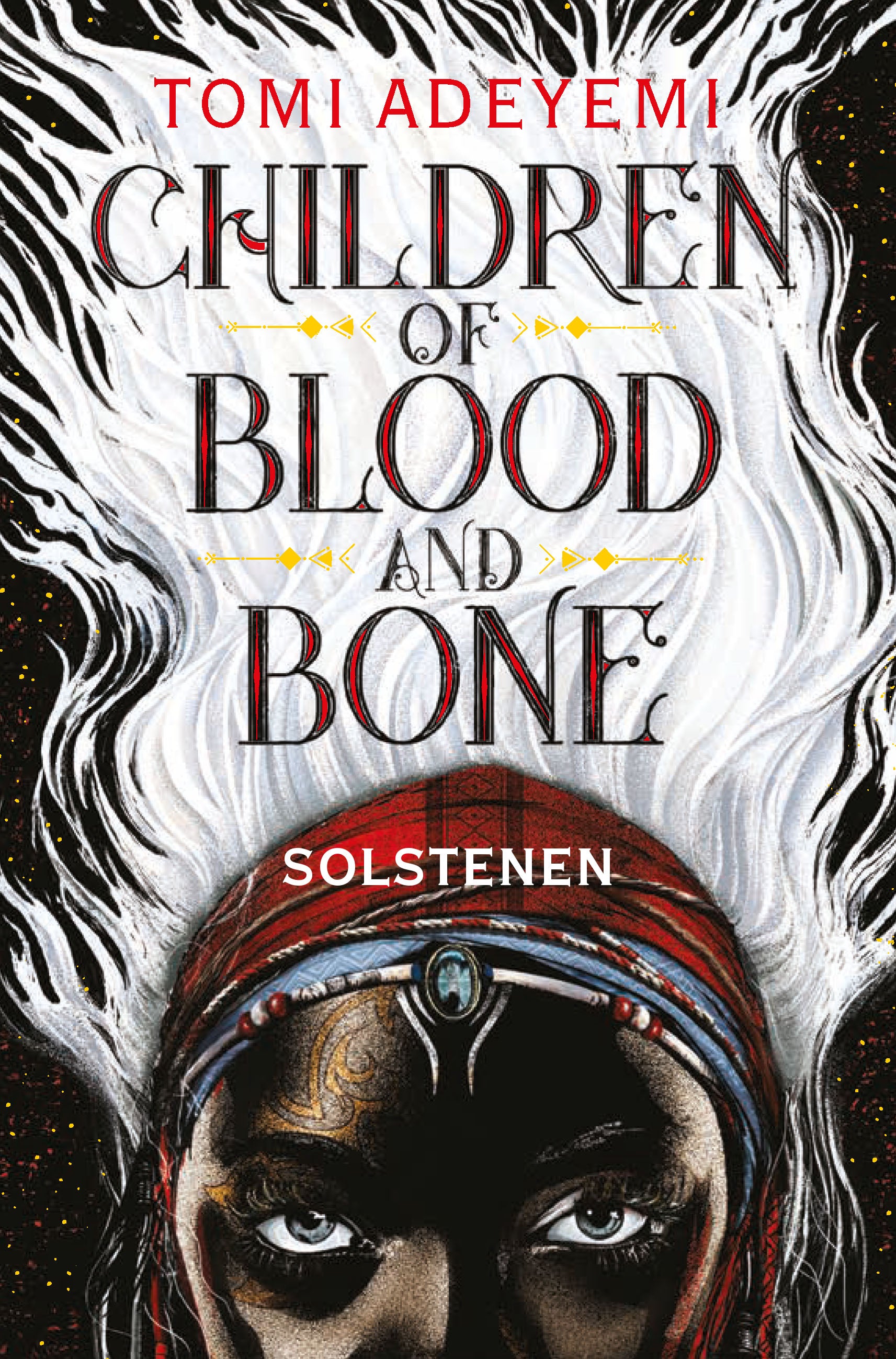 CHILDREN OF BLOOD AND BONE 1 - SOLSTENEN