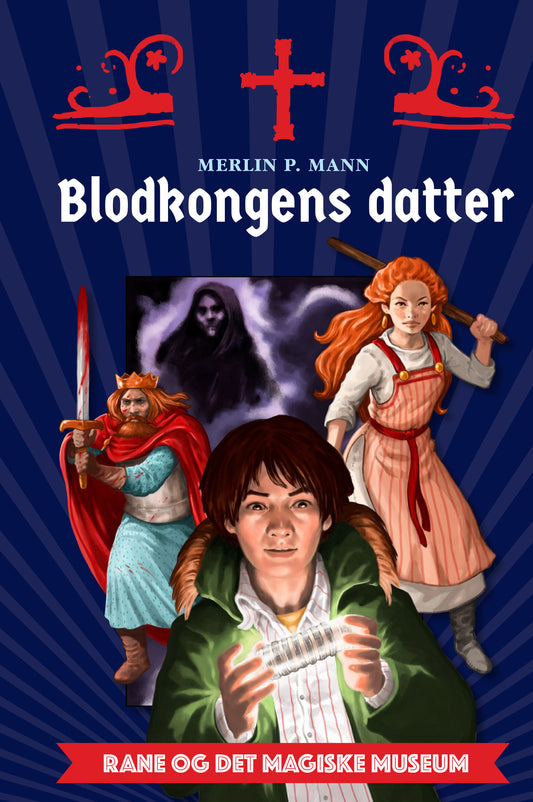 RANE OG DET MAGISKE MUSEUM 1 - BLODKONGENS DATTER