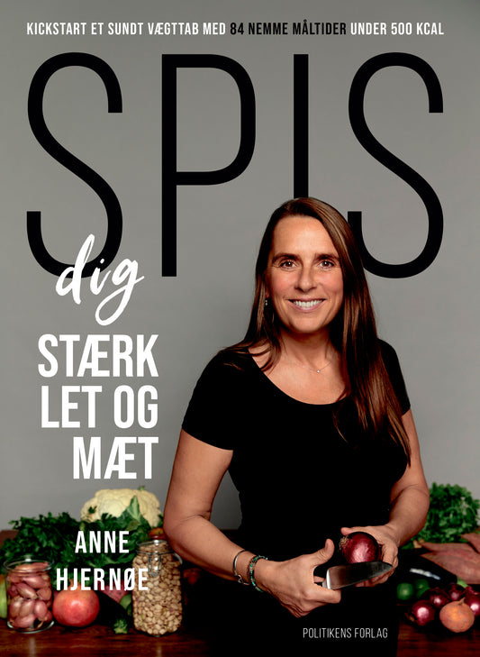 SPIS DIG STÆRK, LET OG MÆT