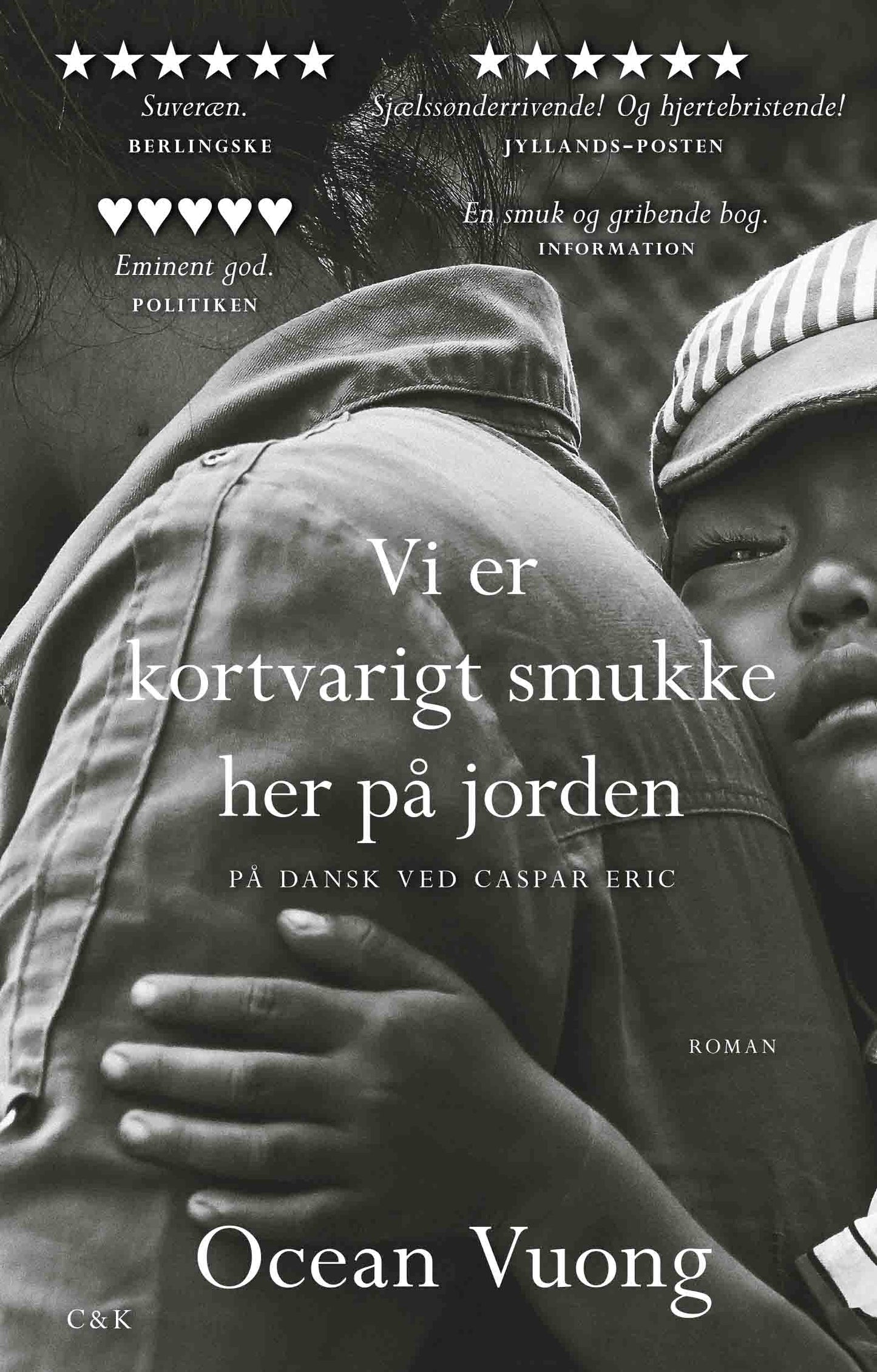 VI ER KORTVARIGT SMUKKE HER PÅ JORDEN