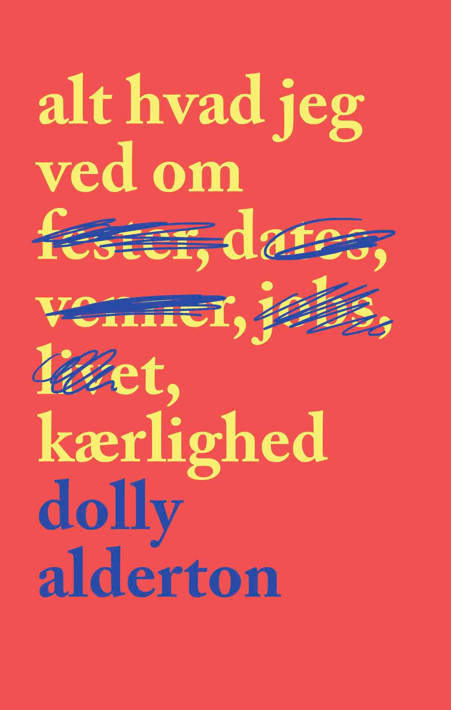ALT HVAD JEG VED OM KÆRLIGHED