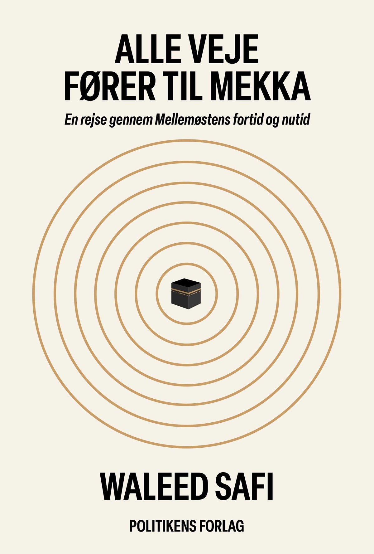 ALLE VEJE FØRER TIL MEKKA