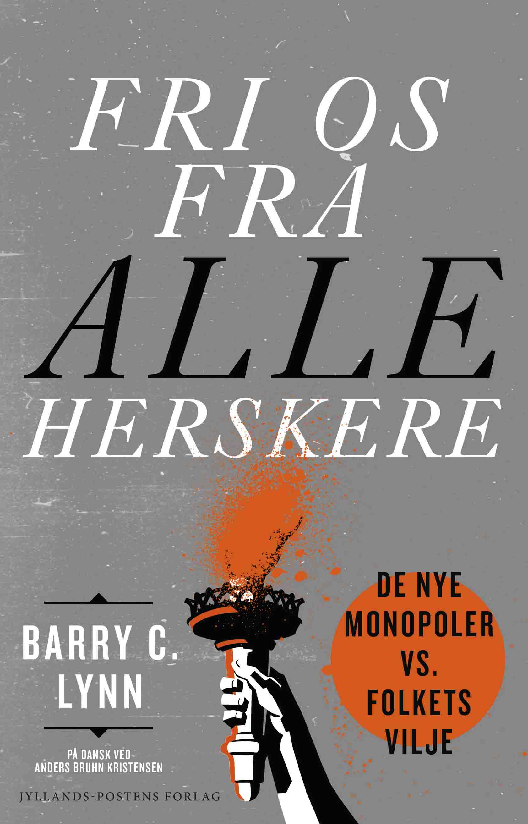 FRI OS FRA ALLE HERSKERE