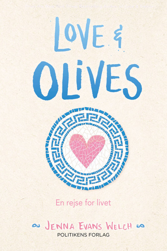 LOVE & OLIVES - EN REJSE FOR LIVET
