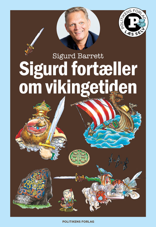 SIGURD FORTÆLLER OM VIKINGETIDEN - LÆS SELV-SERIE