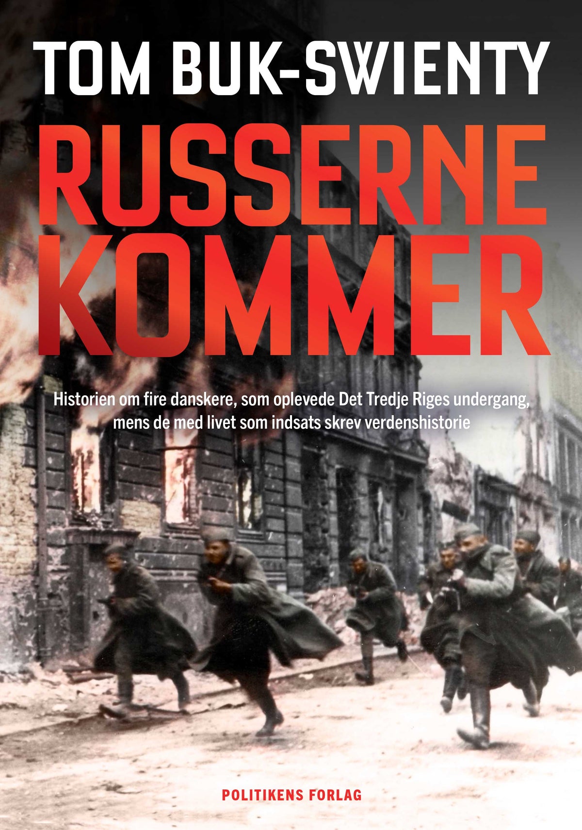 RUSSERNE KOMMER