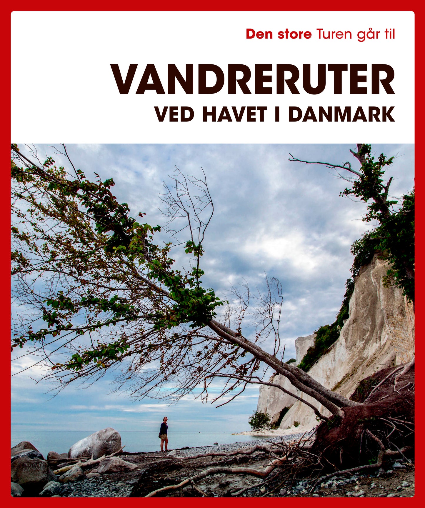 DEN STORE TUREN GÅR TIL VANDRERUTER VED HAVET I D