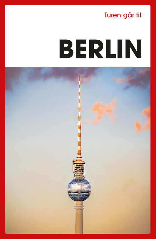 TUREN GÅR TIL BERLIN
