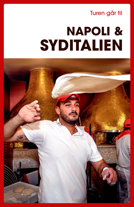TUREN GÅR TIL NAPOLI & SYDITALIEN