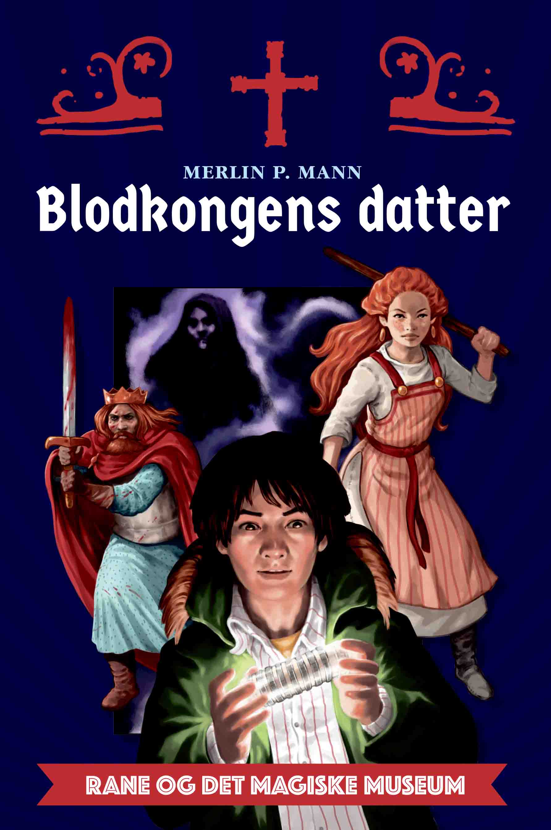 RANE OG DET MAGISKE MUSEUM - BLODKONGENS DATTER