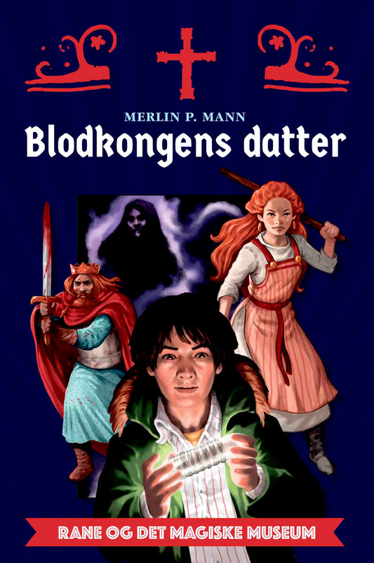 RANE OG DET MAGISKE MUSEUM - BLODKONGENS DATTER