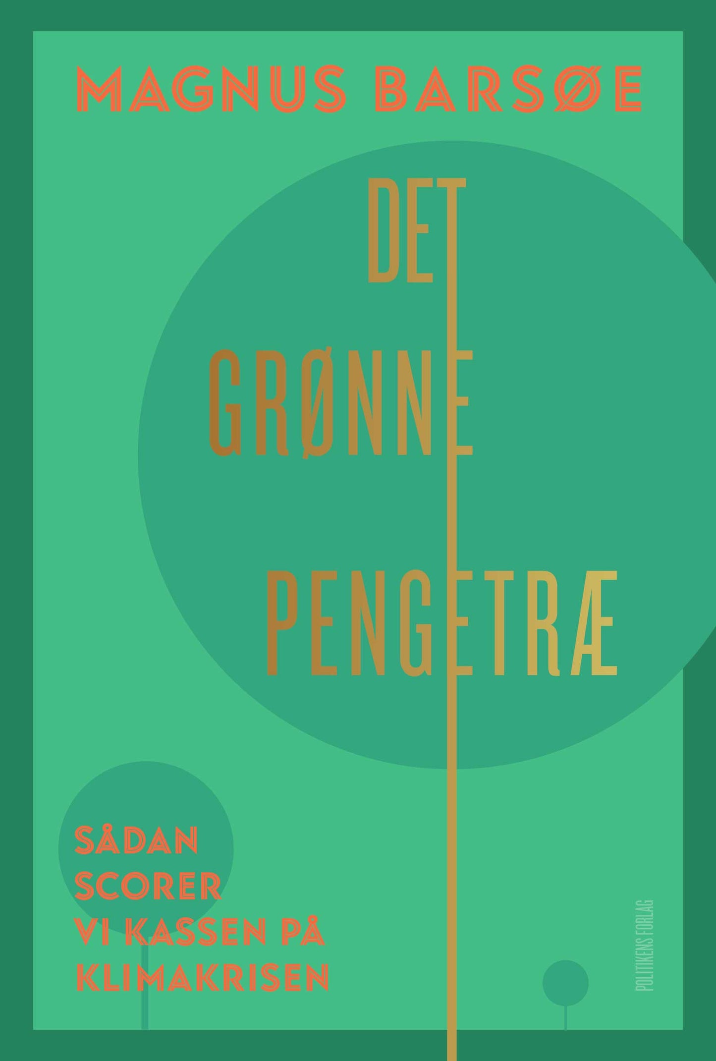 DET GRØNNE PENGETRÆ