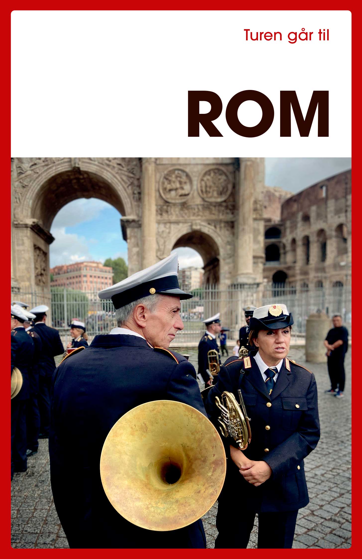 TUREN GÅR TIL ROM